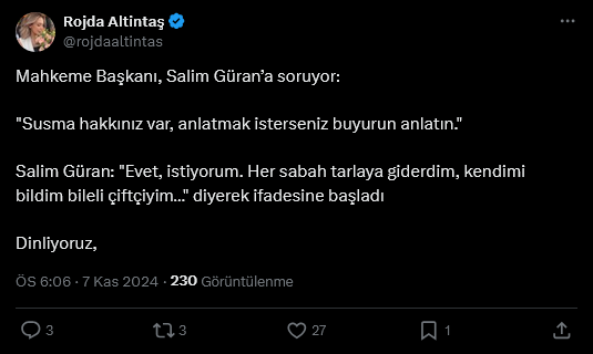 Screenshot 2024 11 07 At 18 07 56 2 Xte Rojda Altintas Mahkeme Baskani Salim Gurana Soruyor Susma Hakkiniz Var Anlatmak Isterseniz Buyurun Anlatin Salim Guran Evet Istiyorum Her Sabah Tarlaya Giderdim Kendimi Bildim