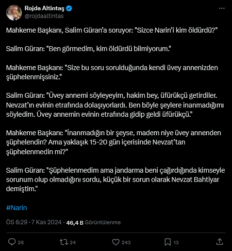 Screenshot 2024 11 07 At 18 53 35 1 Xte Rojda Altintas Mahkeme Baskani Salim Gurana Soruyor Sizce Narini Kim Oldurdu Salim Guran Ben Gormedim Kim Oldurdu Bilmiyorum Mahkeme Baskani Size Bu Soru Soruldugunda Kend (1)