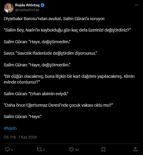 Screenshot 2024 11 07 At 19 19 34 1 Xte Rojda Altintas Diyarbakir Barosundan Avukat Salim Gurana Soruyor Salim Bey Narinin Kayboldugu Gun Kac Defa Uzerinizi Degistirdiniz Salim Guran Hayir Degistirmedim Savci Savcil