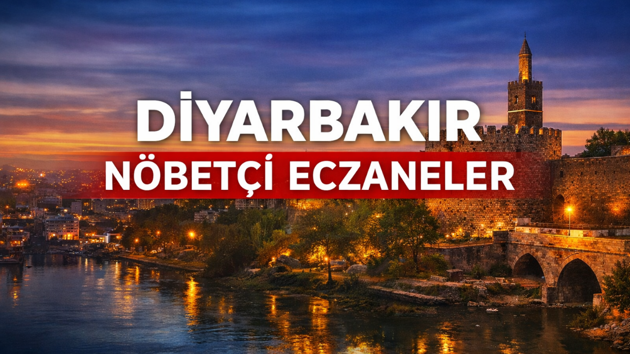 14 Ocak Diyarbakır’da nöbetçi eczaneler açıklandı: İlçe ilçe tam liste