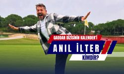 Anıl İlter Kimdir? Gaddar Dizisi’nin Kalender’i Anıl İlter Eşi Kim?