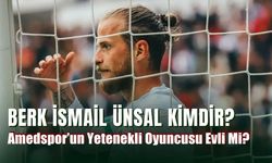 Amedspor'lu Berk İsmail Ünsal Kimdir: Nereli, Sevgilisi Kim?