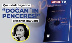 Çocukluk hayaline ‘Doğan’ın Penceresi’ kitabıyla kavuştu