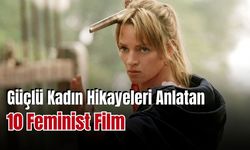 Güçlü Kadın Filmleri: Etkileyici Kadın Hikayeleri Anlatan 10 Film