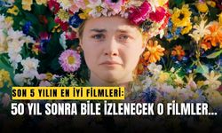 50 Yıl Sonra Kült Olacak Filmler: Son 5 Yılın En İyi 5 Filmi