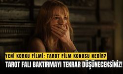 Tarot Film Konusu: İzledikten Sonra Tarot Falı Baktırmayı Tekrar Düşüneceksiniz!