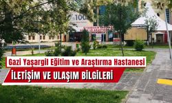 Diyarbakır Gazi Yaşargil Eğitim ve Araştırma Hastanesi İletişim ve Ulaşım Bilgileri