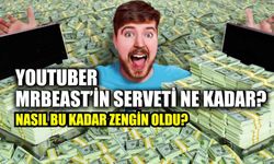 MrBeast Serveti Ne Kadar? Kimdir, Nasıl Ünlü Oldu?