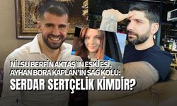 Serdar Sertçelik Kimdir? Nilsu Berfin Aktaş Eski Eşi Kaç Yaşında?