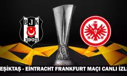 Beşiktaş, Eintracht Frankfurt karşısında 3 puan peşinde!