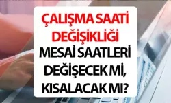 Çalışma saatleri değişecek mi, Çalışma saatleri kısalacak mı, uzayacak mı, Yeni nesil çalışma modelleri neler sunacak?