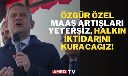 Özgür Özel: Maaş artışları yetersiz, halkın iktidarını kuracağız!