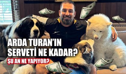 Arda Turan Serveti 2025: Mal Varlığı Ne Kadar?