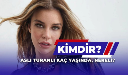 Aslı Turanlı kimdir? Sevgilileri kimler, kimin kızı, kaç yaşında?