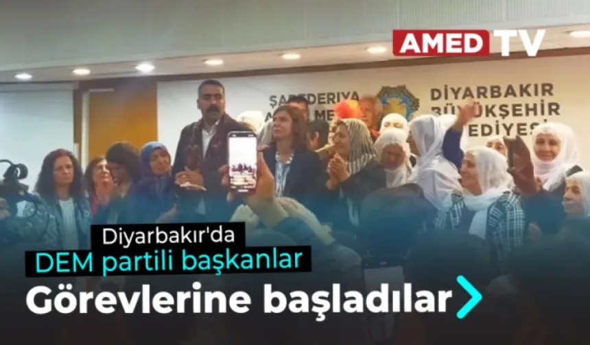 Diyarbakır'da DEM partili başkanlar görevlerine başladılar