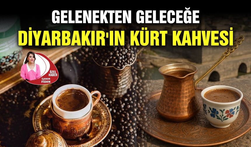 Gelenekten geleceğe Diyarbakır'ın Kürt kahvesi