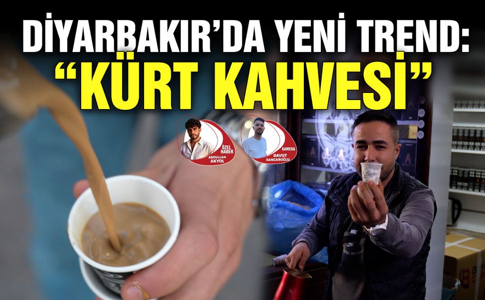 Diyarbakır’da yeni trend: “Kürt kahvesi”