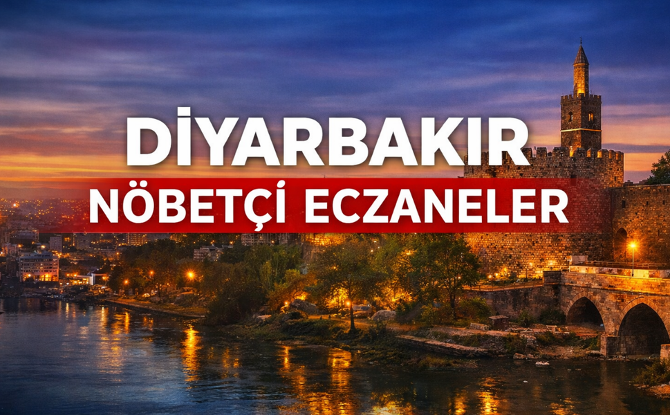 4 Şubat Diyarbakır’da nöbetçi eczaneler açıklandı: İlçe ilçe tam liste