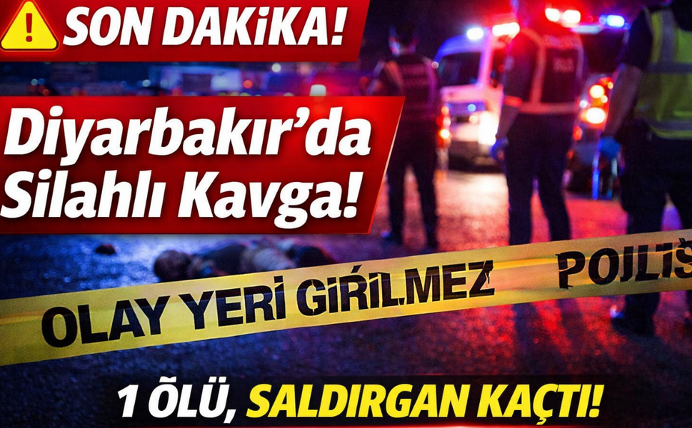 Diyarbakır’da silahlı saldırı: 1 kişi hayatını kaybetti